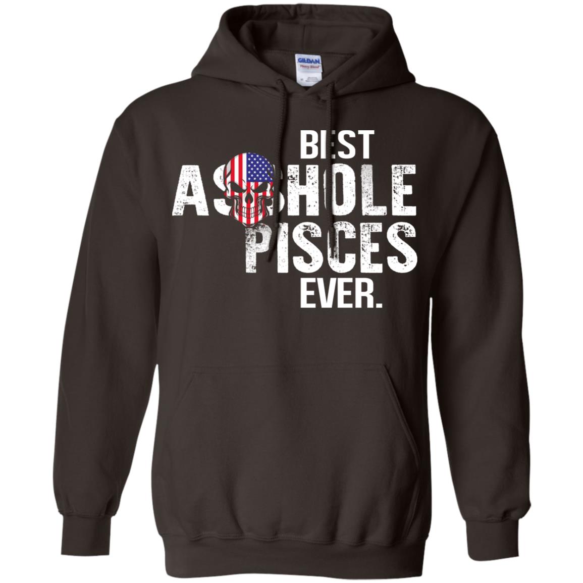 Best Asshole Pisces Ever T-Shirts, Hoodie, Tank