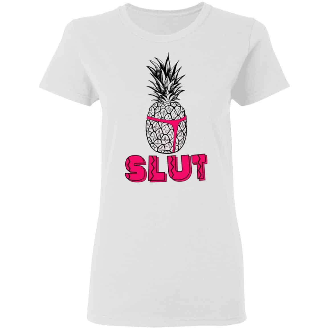 Pineapple Slut Shirt, Hoodie, Tank
