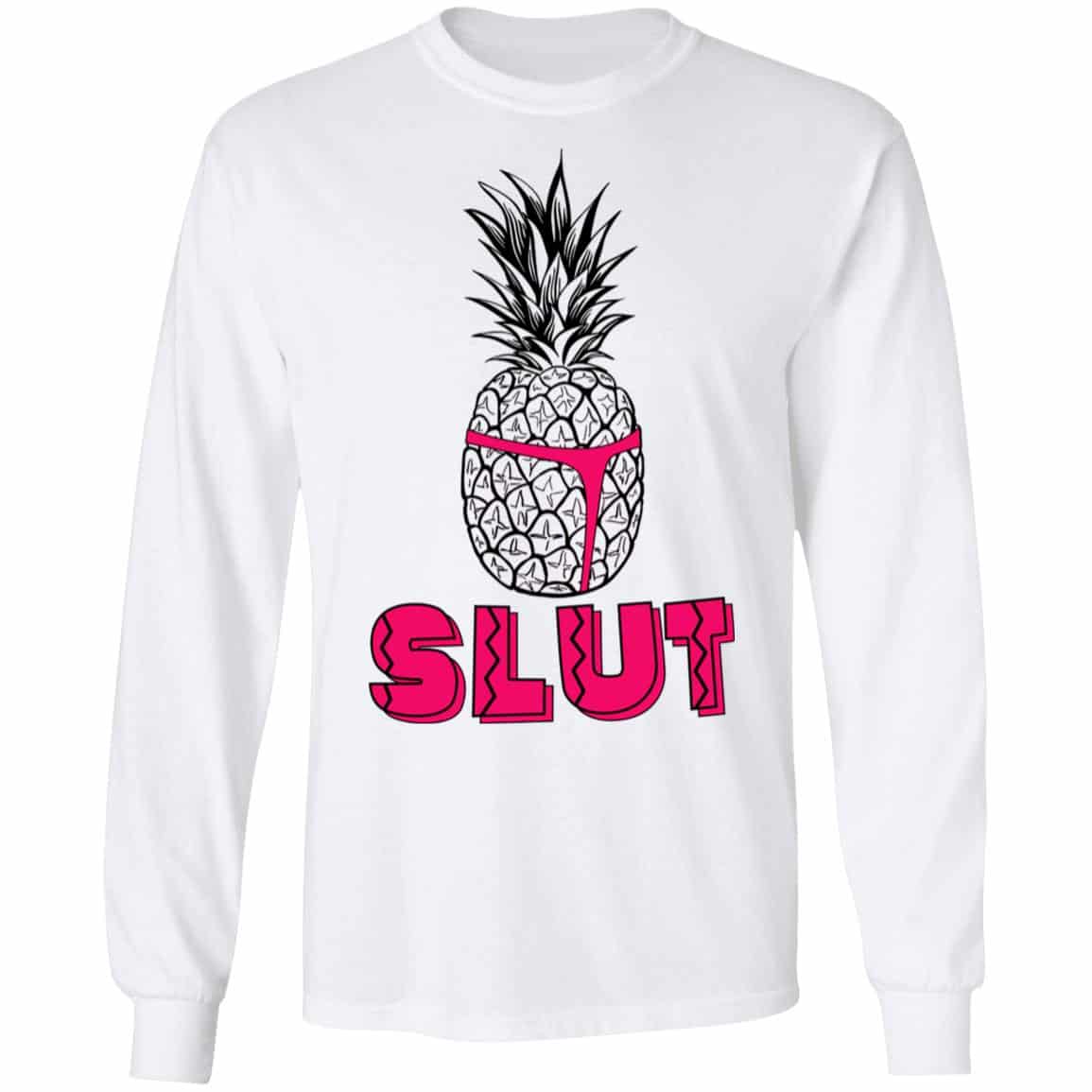 Pineapple Slut Shirt, Hoodie, Tank