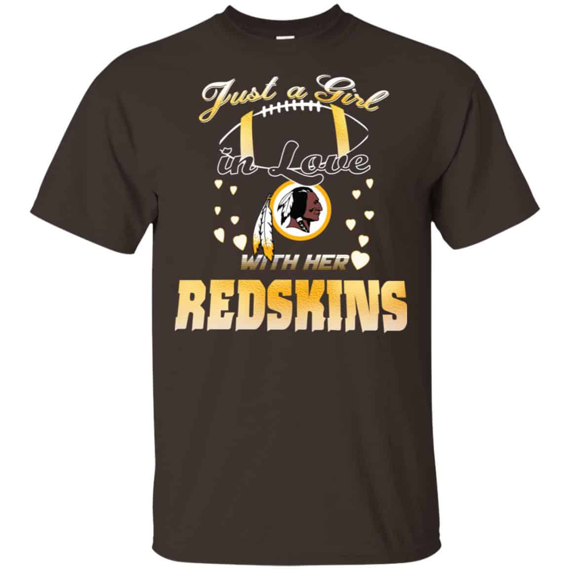 Washington Redskins: Just A Girl In Love With Her Redskins T-Shirts, Hoodie, Tank