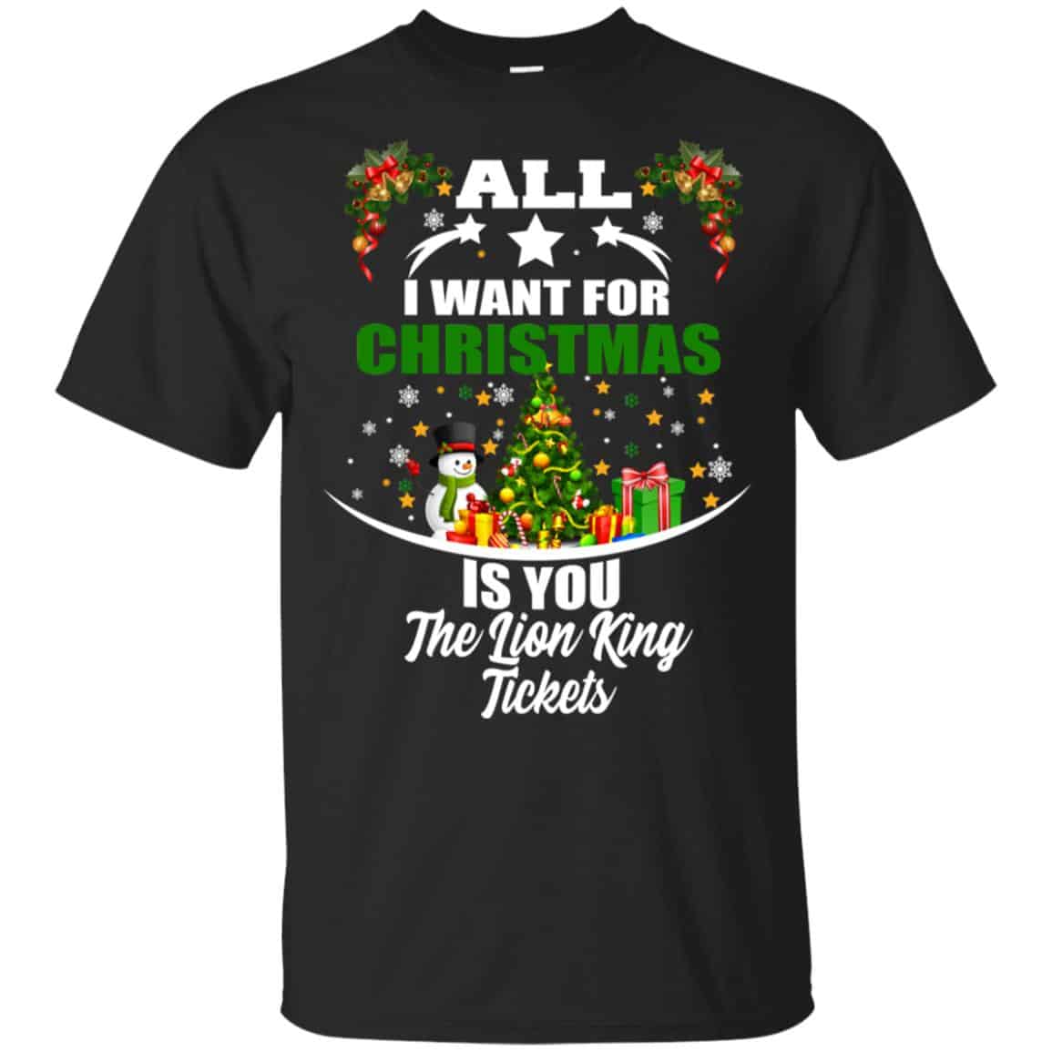 The Lion King: All I Want For Christmas Is You The Lion King Tickets T-Shirts, Hoodie, Tank