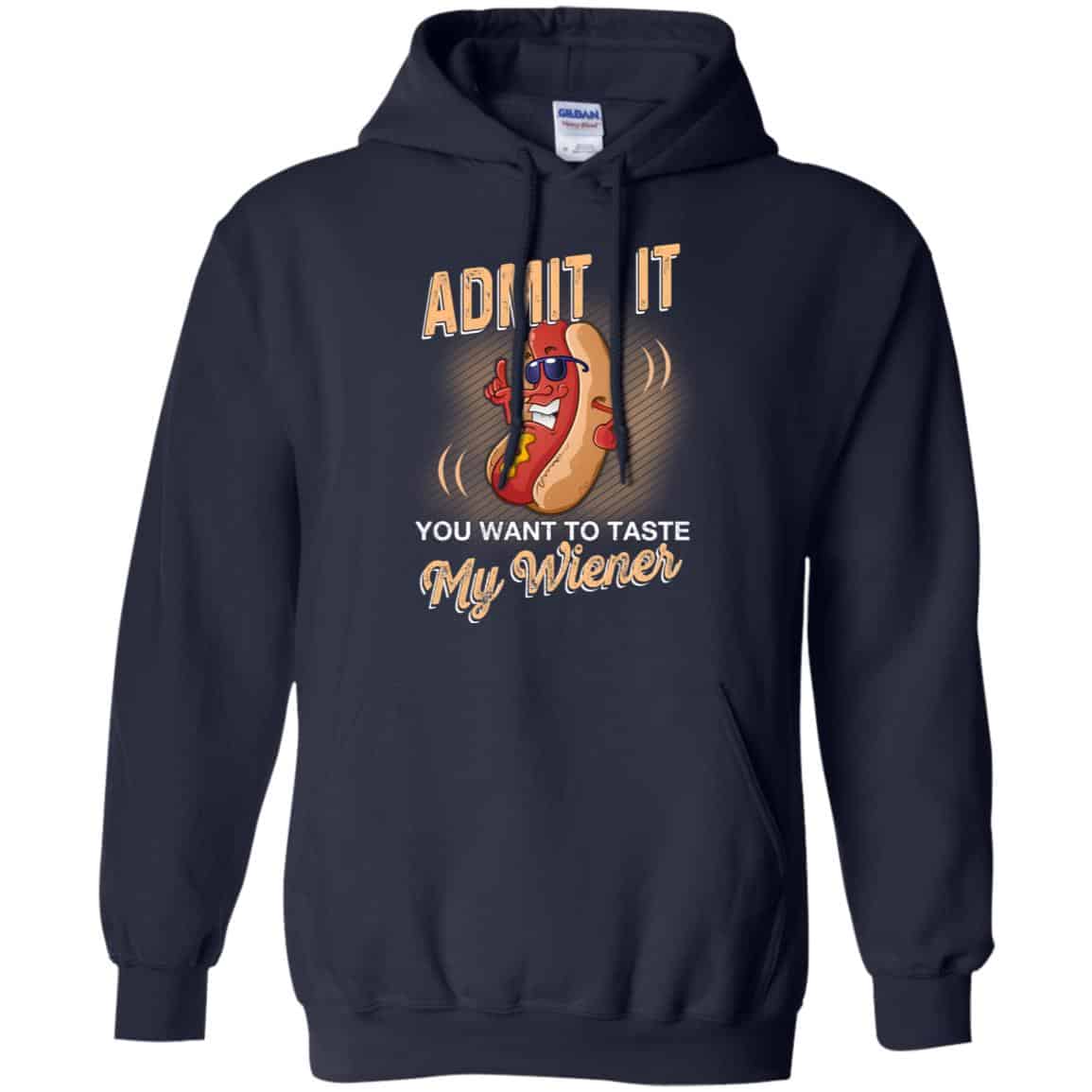 Admit It You Want To Taste My Wiever Hot Dog T-Shirts, Hoodie, Tank
