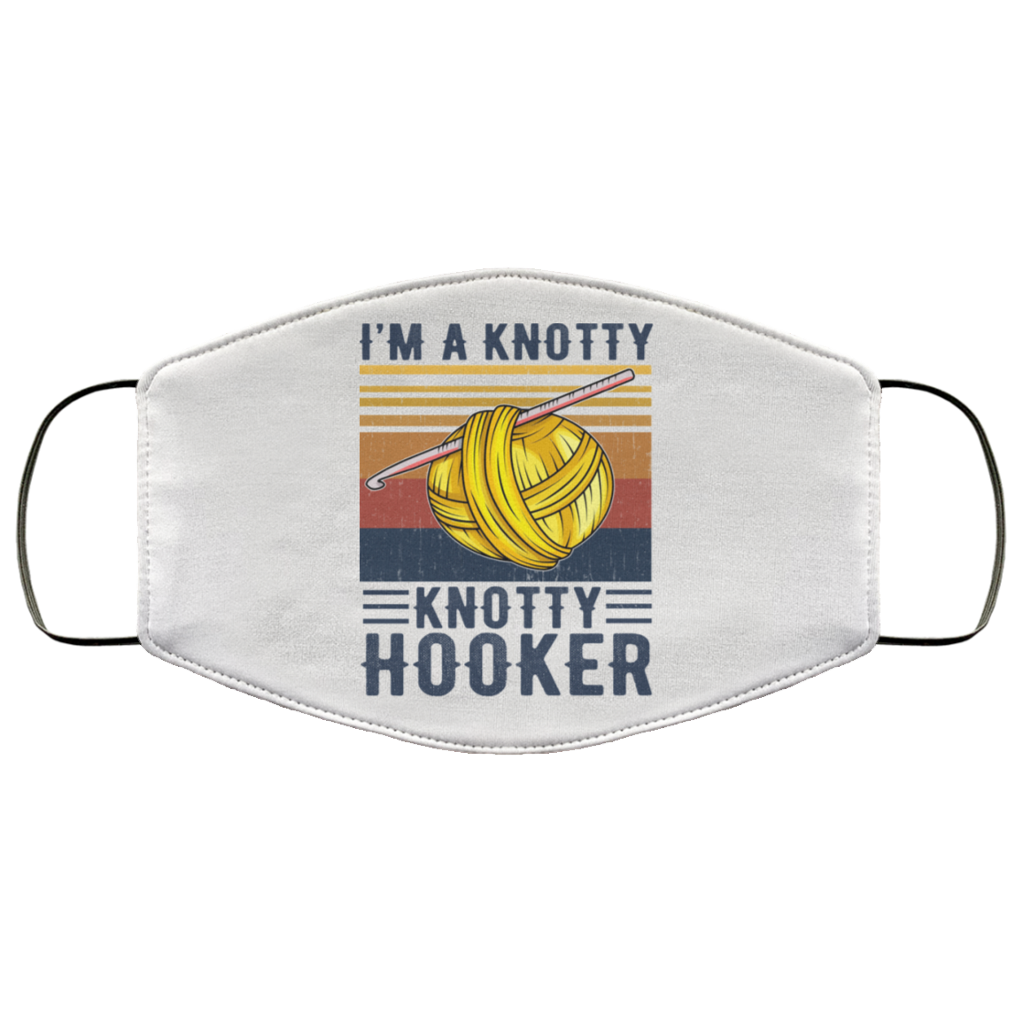 I’m A Knotty Knotty Hooker Knitting Face Mask