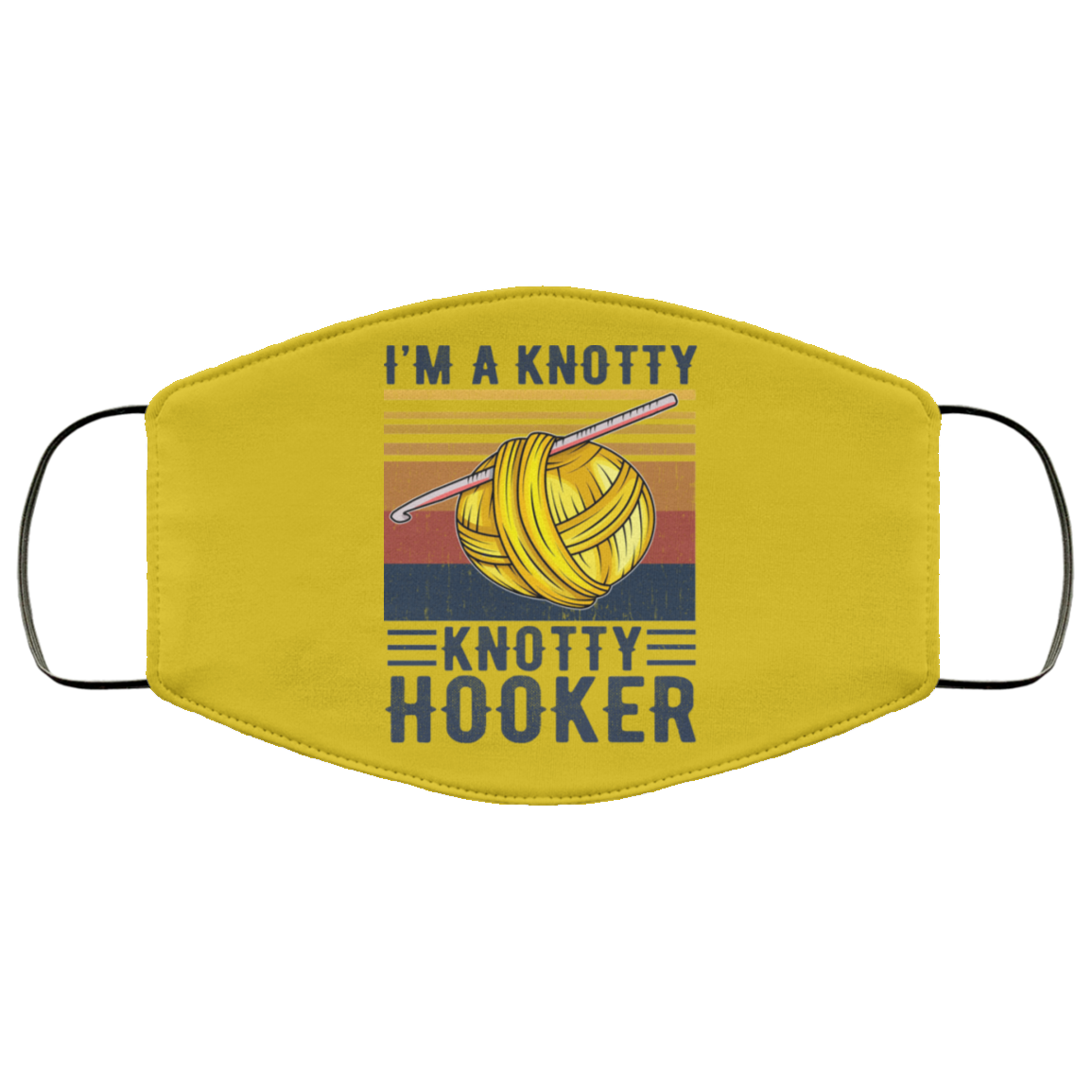 I’m A Knotty Knotty Hooker Knitting Face Mask