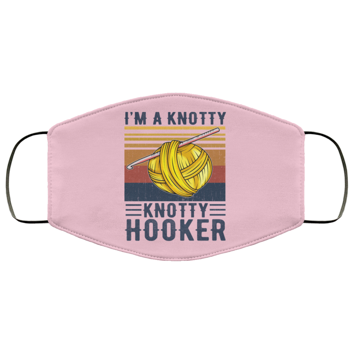 I’m A Knotty Knotty Hooker Knitting Face Mask
