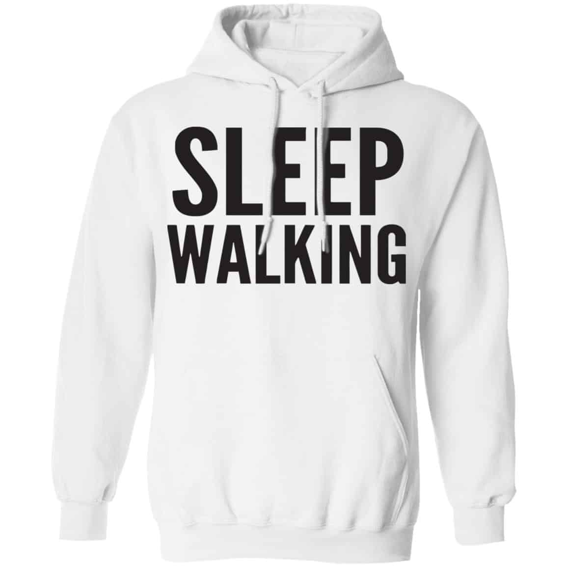 Sleep Walking Shirt, Hoodie, Tank