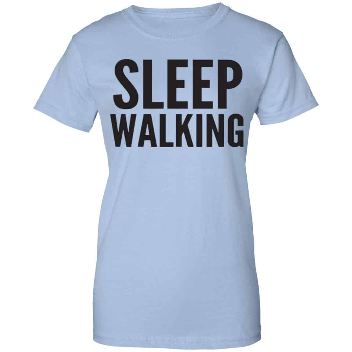 Sleep Walking Shirt, Hoodie, Tank
