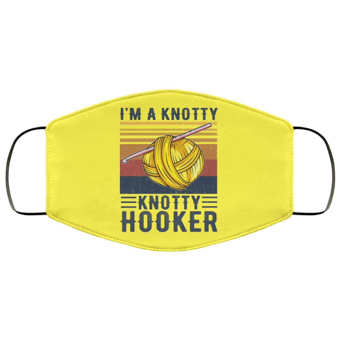 I’m A Knotty Knotty Hooker Knitting Face Mask