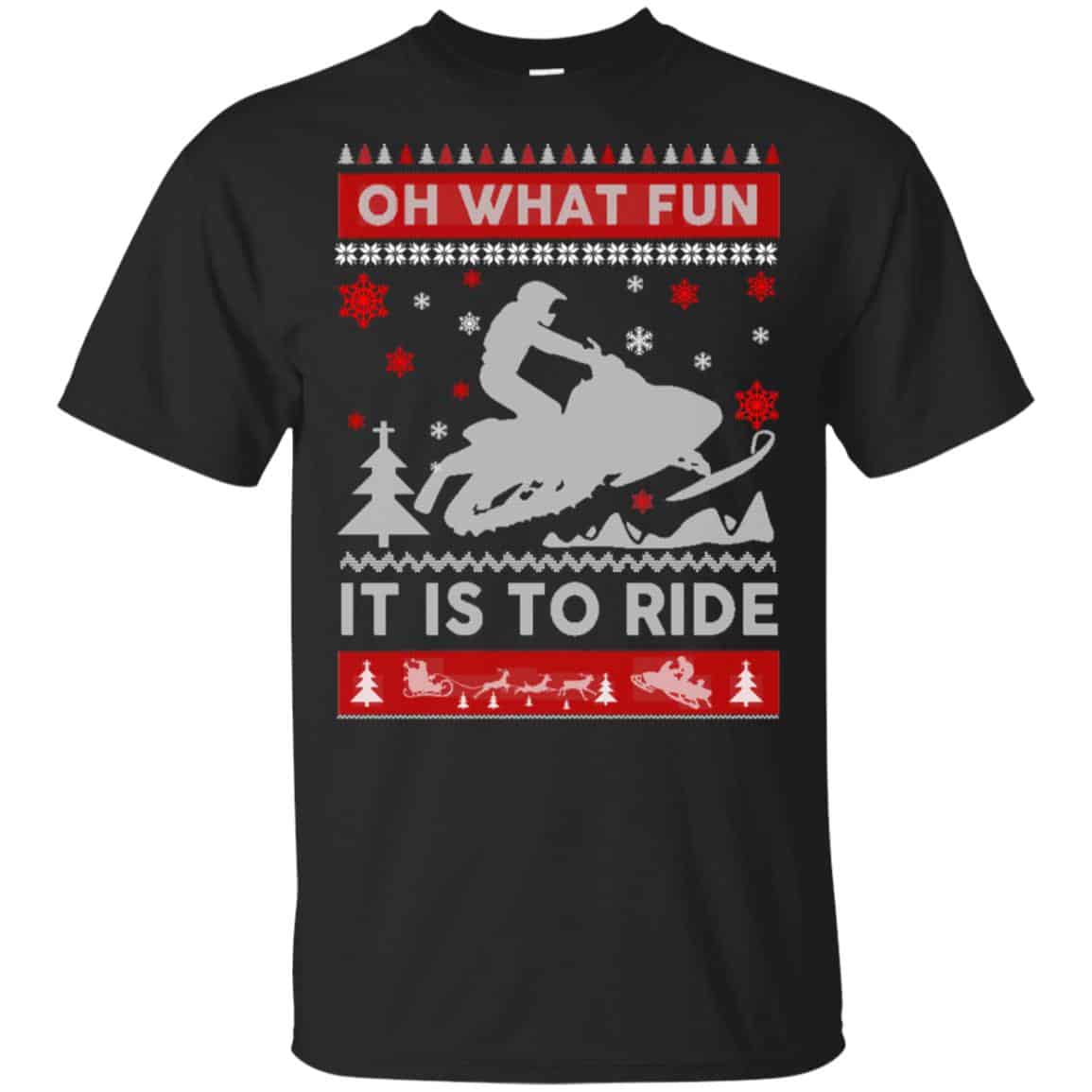 Snowmobile Sweater Christmas Oh What Fun It Is To Ride T-Shirts, Hoodie, Sweater