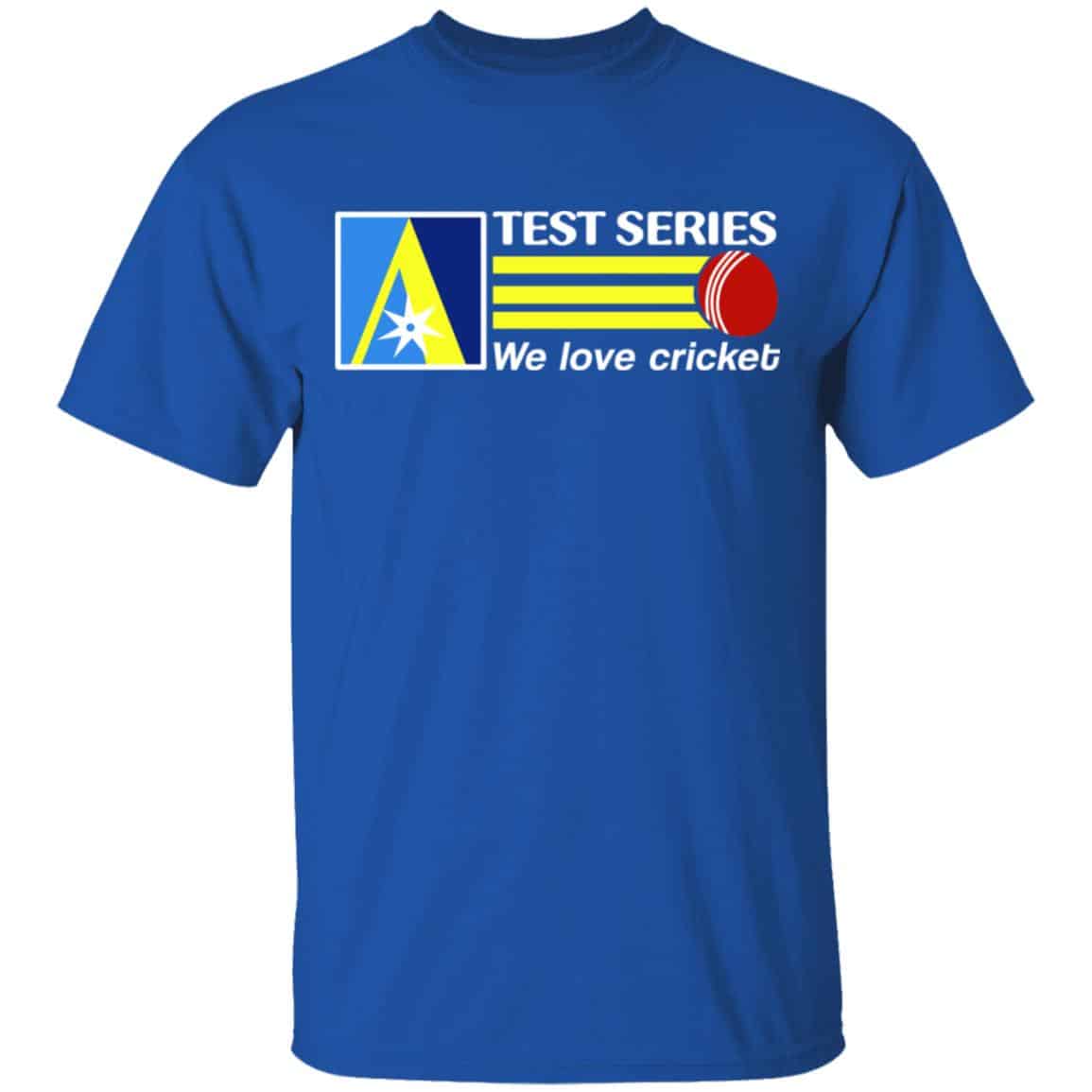 Test Series We Love Cricket Shirt, Hoodie, Tank