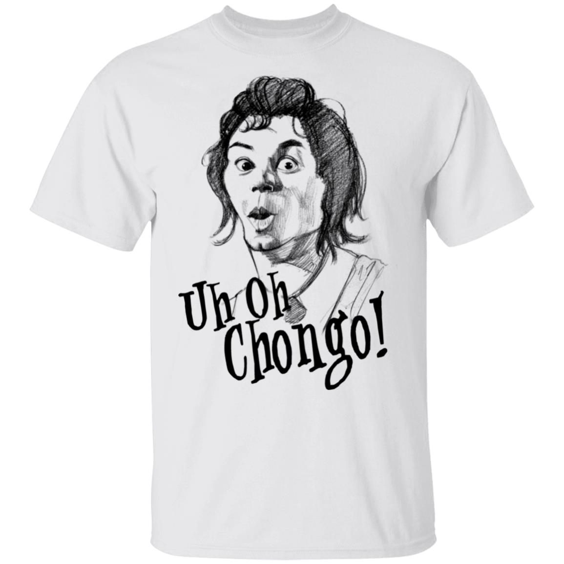 Uh-Oh Chongo Danger Island Shirt, Hoodie, Tank