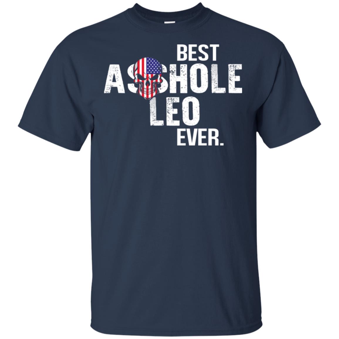 Best Asshole Leo Ever T-Shirts, Hoodie, Tank