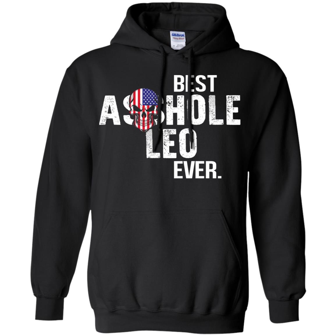 Best Asshole Leo Ever T-Shirts, Hoodie, Tank