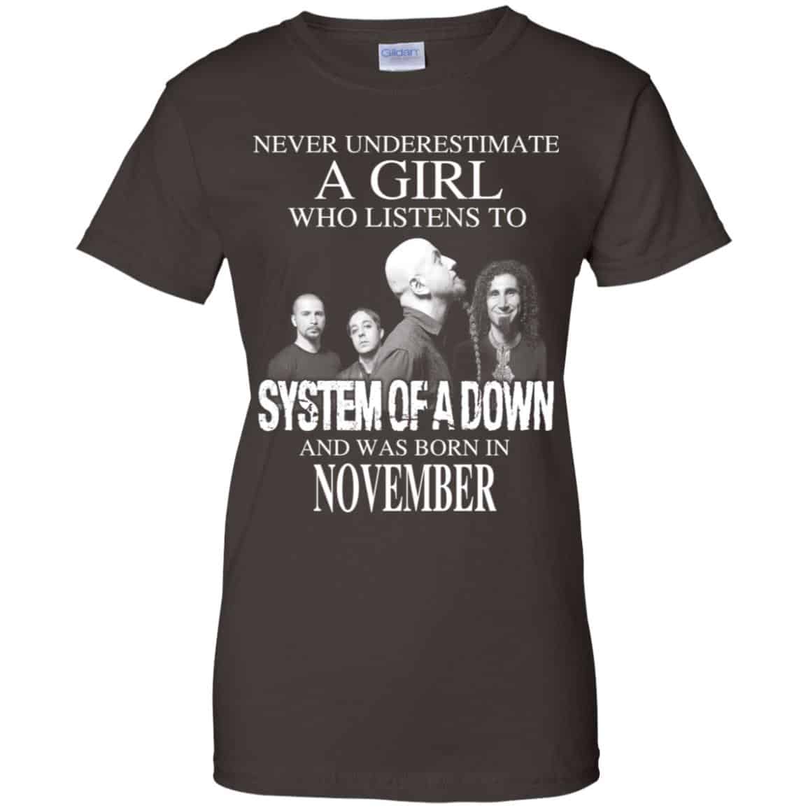 A Girl Who Listens To System Of A Down And Was Born In November T-Shirts, Hoodie, Tank