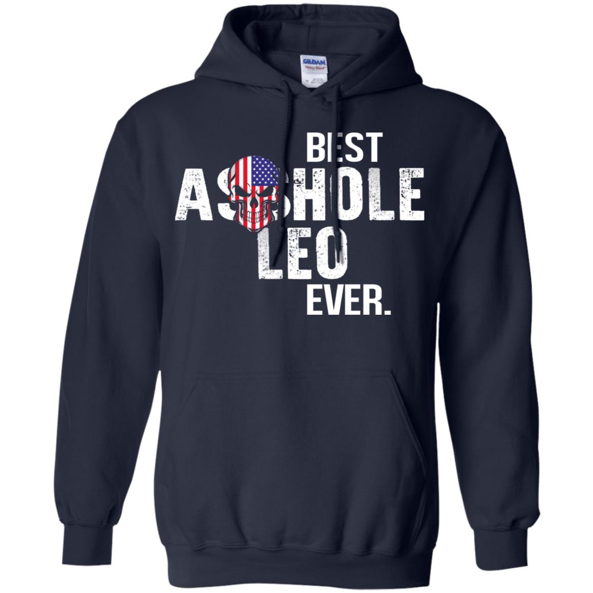 Best Asshole Leo Ever T-Shirts, Hoodie, Tank