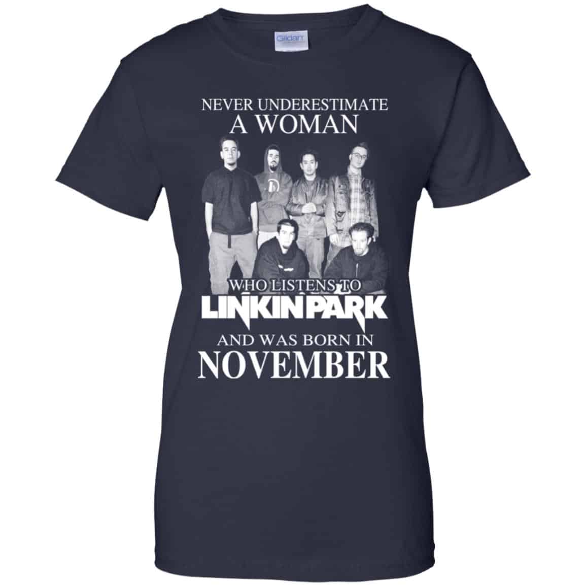 A Woman Who Listens To Linkin Park And Was Born In November T-Shirts, Hoodie, Tank