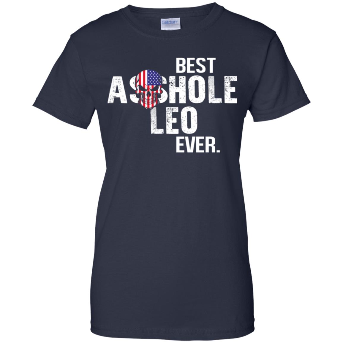 Best Asshole Leo Ever T-Shirts, Hoodie, Tank