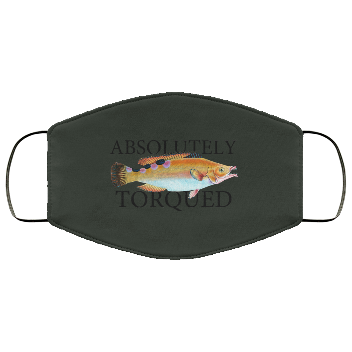 Absolutely Torqued Face Mask