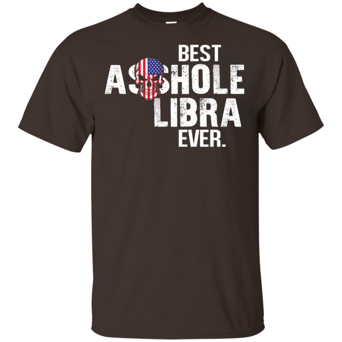 Best Asshole Libra Ever T-Shirts, Hoodie, Tank