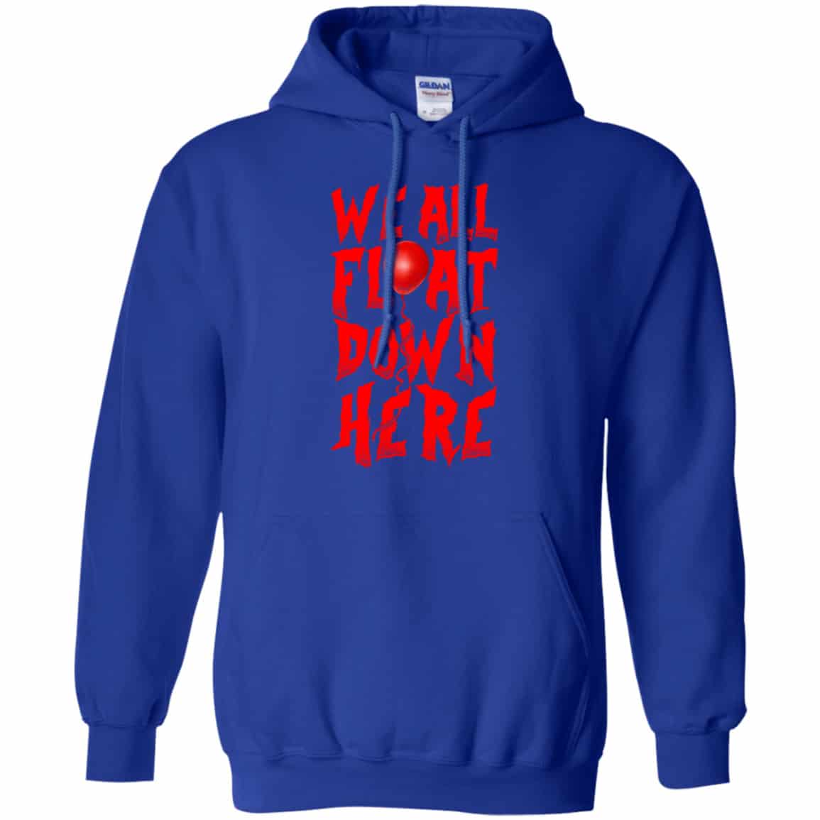 We All Float Down Here Pennywise Shirt, Hoodie, Tank