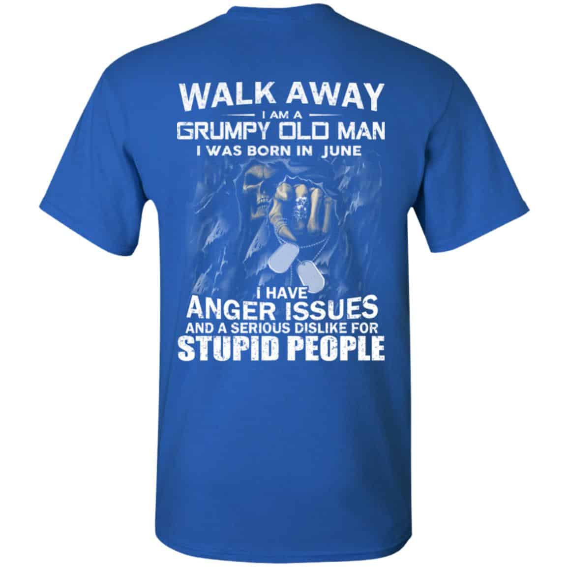 I Am A Grumpy Old Man I Was Born In June Shirt, Hoodie, Tank