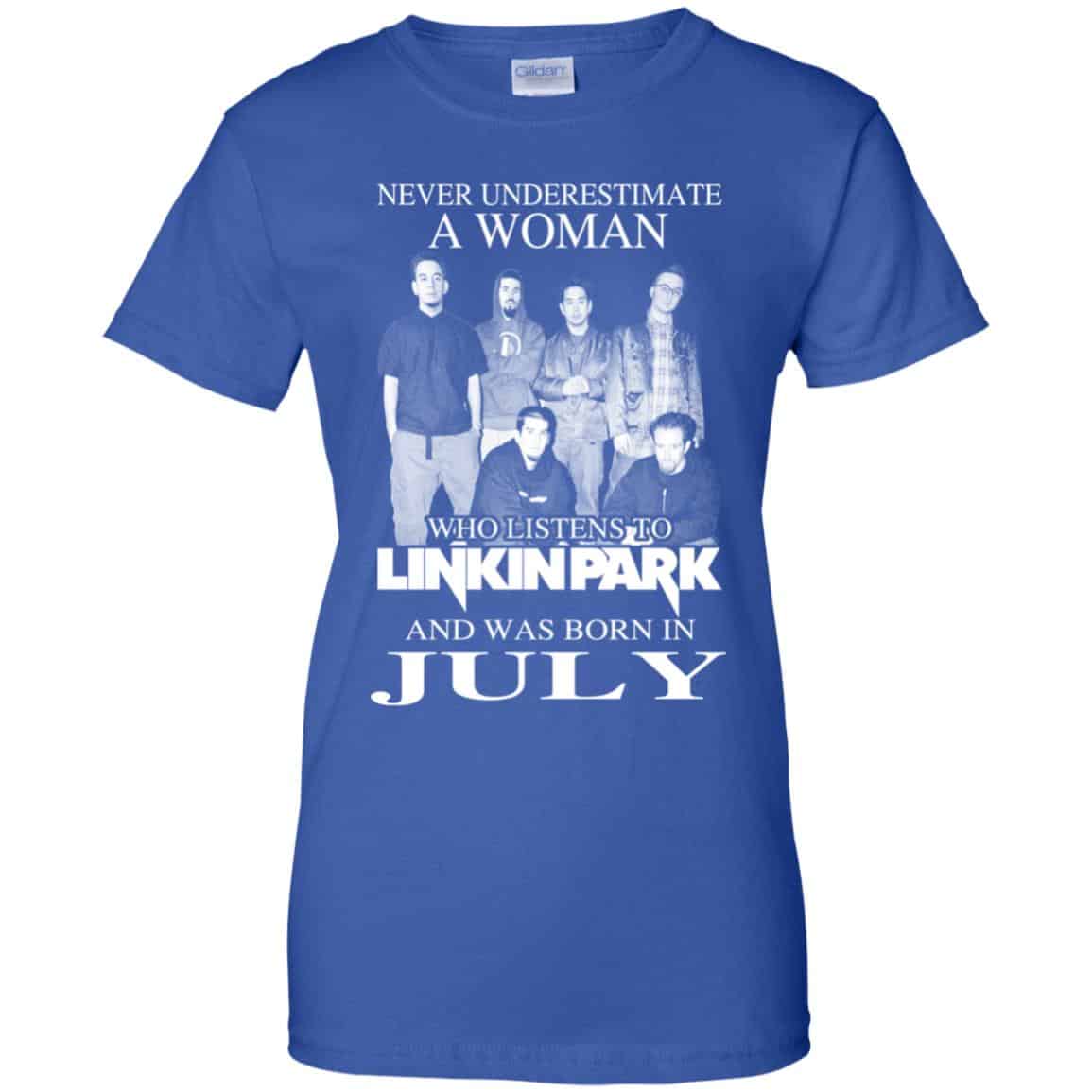 A Woman Who Listens To Linkin Park And Was Born In July T-Shirts, Hoodie, Tank