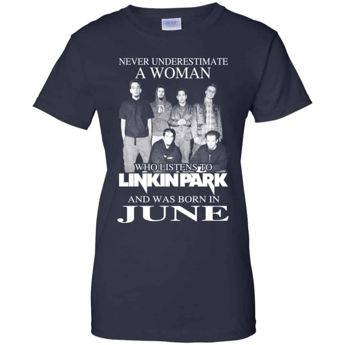 A Woman Who Listens To Linkin Park And Was Born In June T-Shirts, Hoodie, Tank