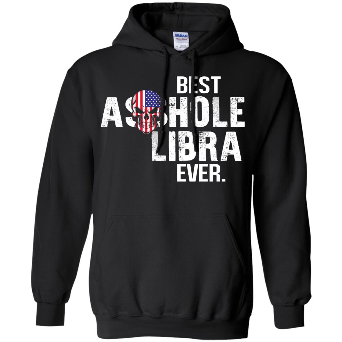 Best Asshole Libra Ever T-Shirts, Hoodie, Tank