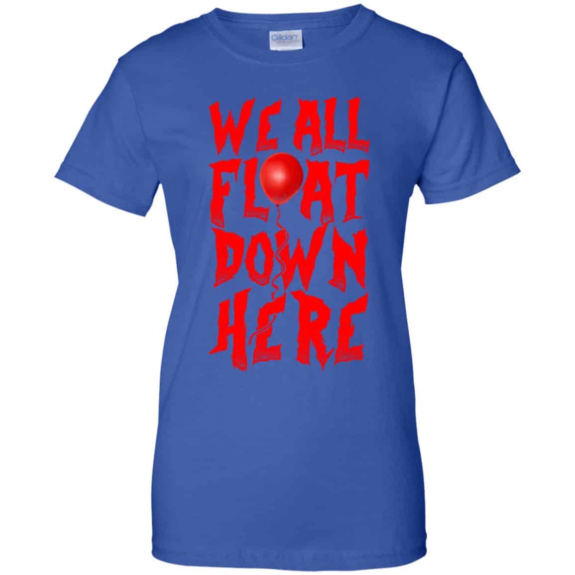 We All Float Down Here Pennywise Shirt, Hoodie, Tank