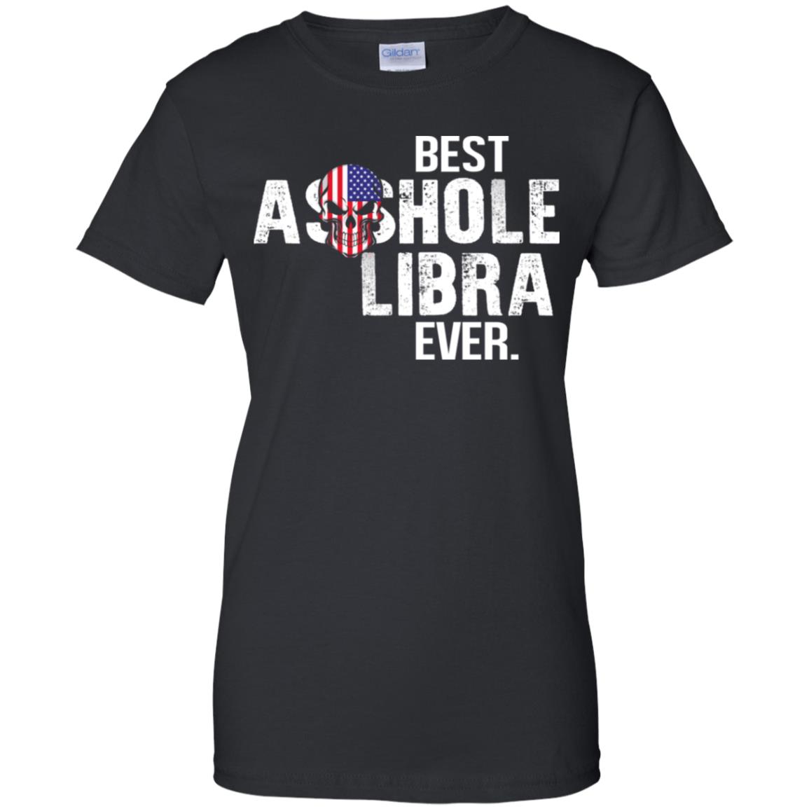 Best Asshole Libra Ever T-Shirts, Hoodie, Tank