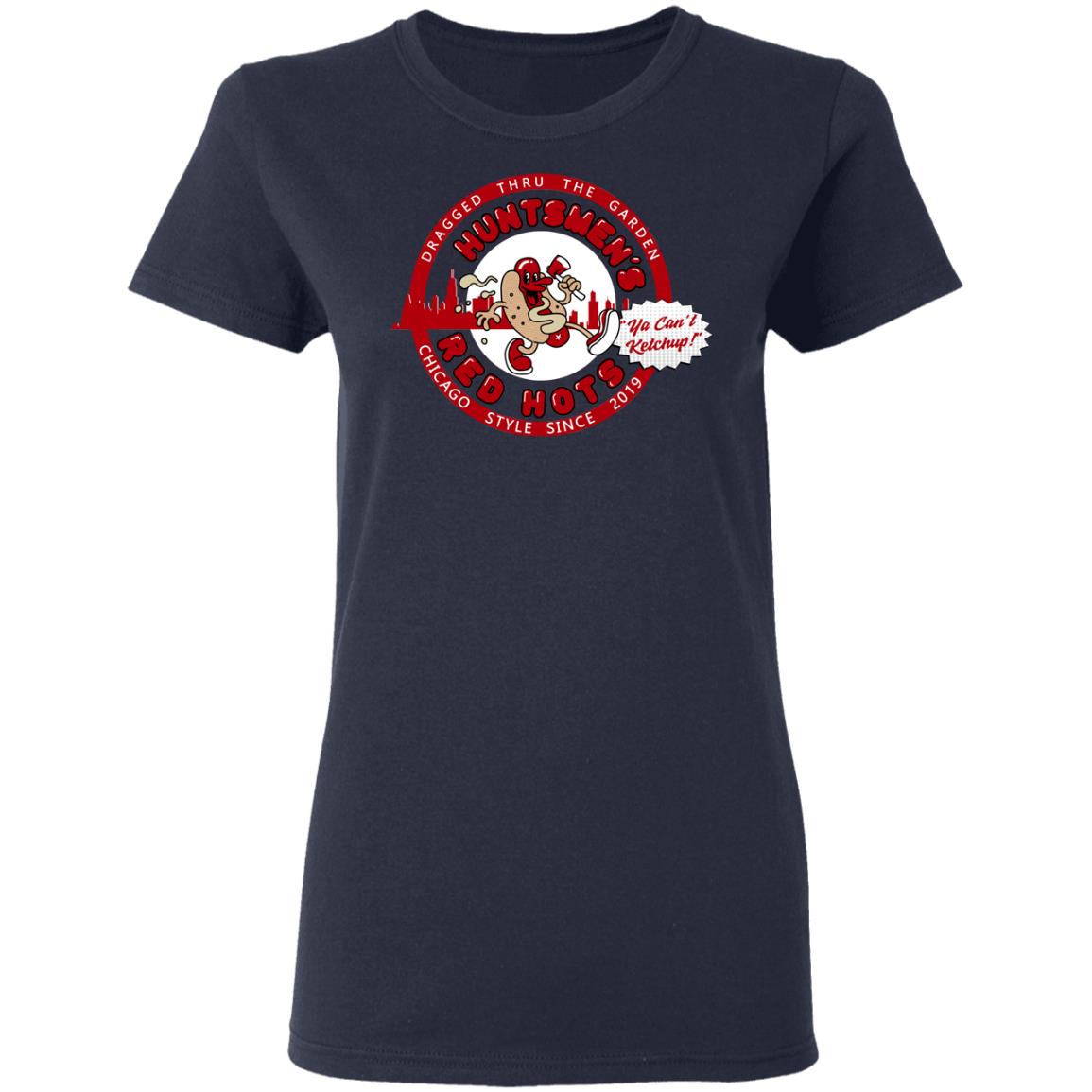 Huntsmen’s Red Hots Ya Can’t Ketchup Chicago Style 2019 Shirt, Hoodie, Tank