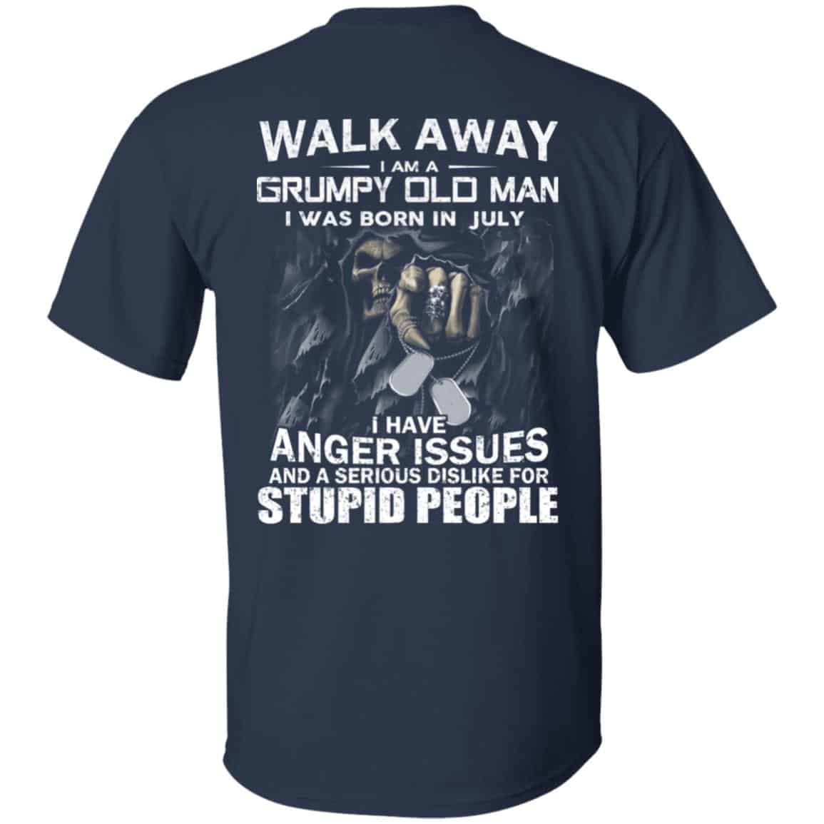 I Am A Grumpy Old Man I Was Born In July Shirt, Hoodie, Tank