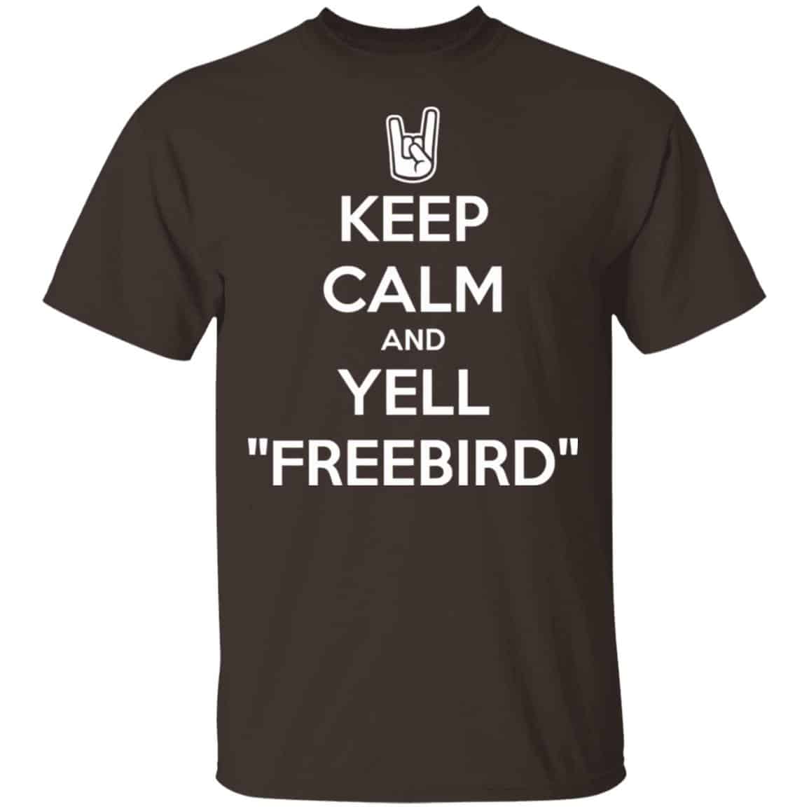 Keep Calm And Yell Freebird Shirt, Hoodie, Tank