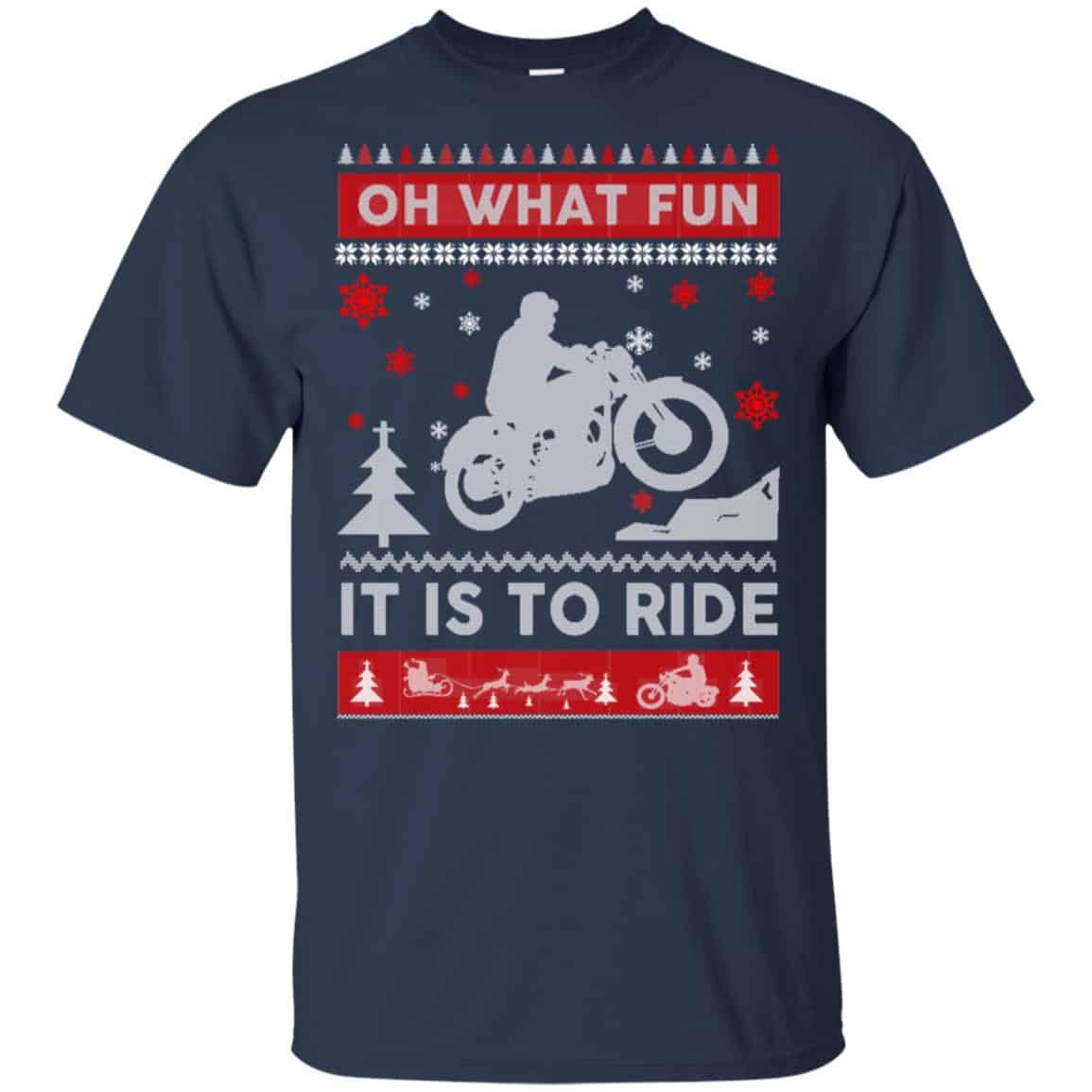 Motorcycle Sweater Christmas Oh What Fun It Is To Ride T-Shirts, Hoodie, Sweater
