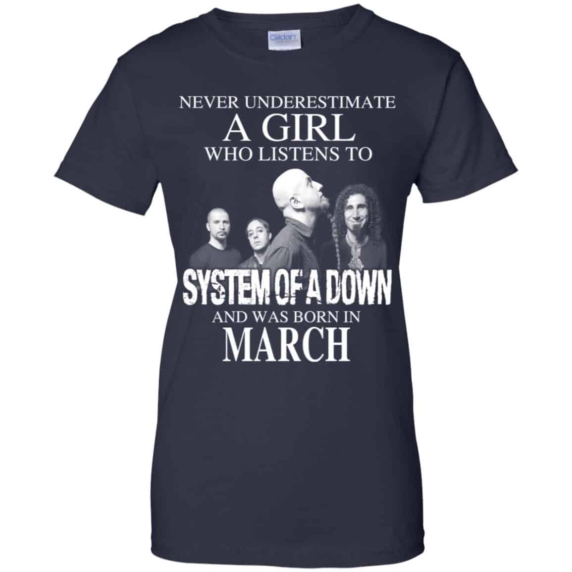 A Girl Who Listens To System Of A Down And Was Born In March T-Shirts, Hoodie, Tank