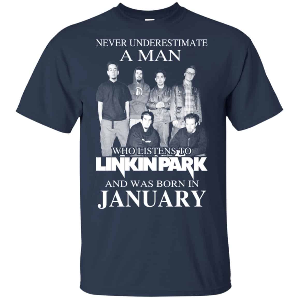 A Man Who Listens To Linkin Park And Was Born In January T-Shirts, Hoodie, Tank