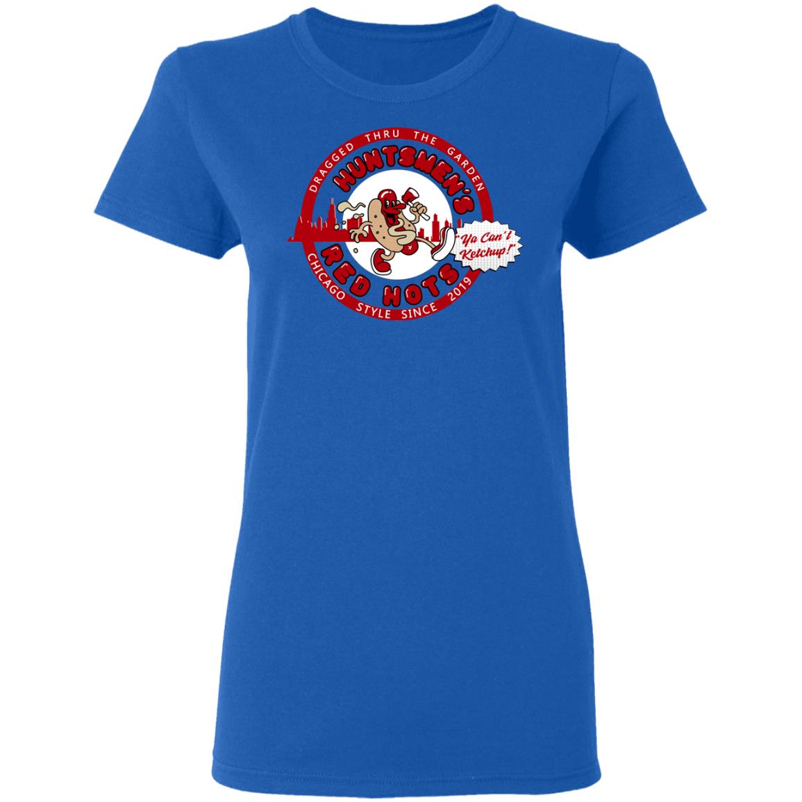 Huntsmen’s Red Hots Ya Can’t Ketchup Chicago Style 2019 Shirt, Hoodie, Tank
