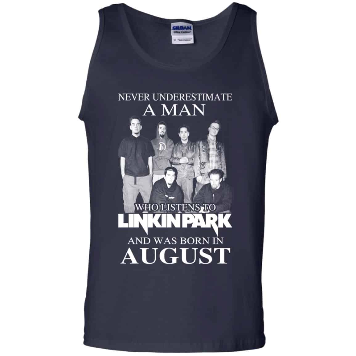 A Man Who Listens To Linkin Park And Was Born In August T-Shirts, Hoodie, Tank