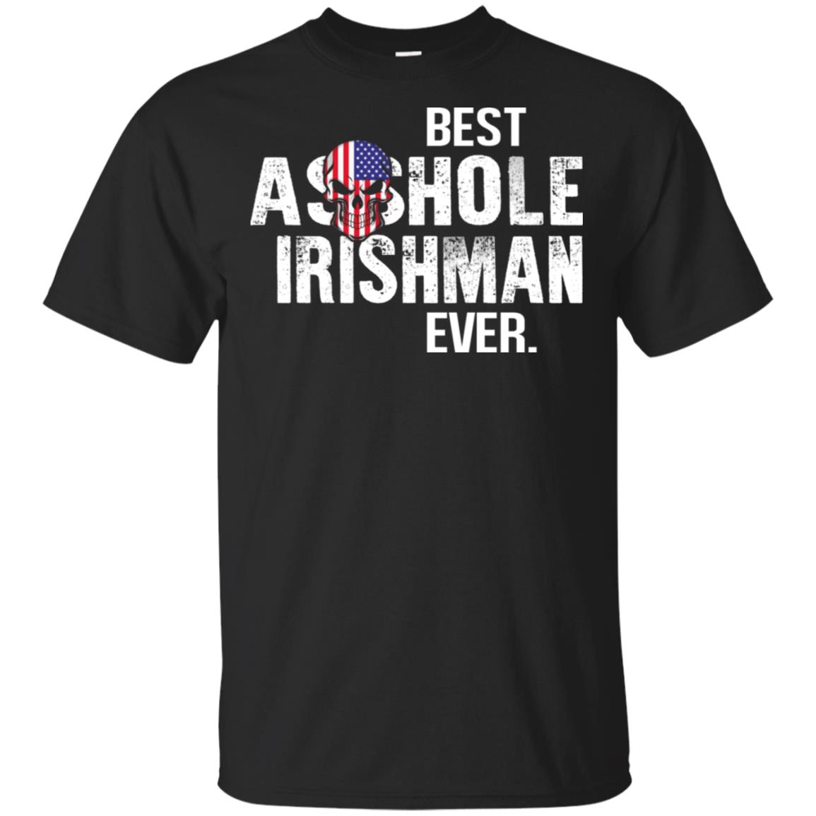 Best Asshole Irishman Ever T-Shirts, Hoodie, Tank