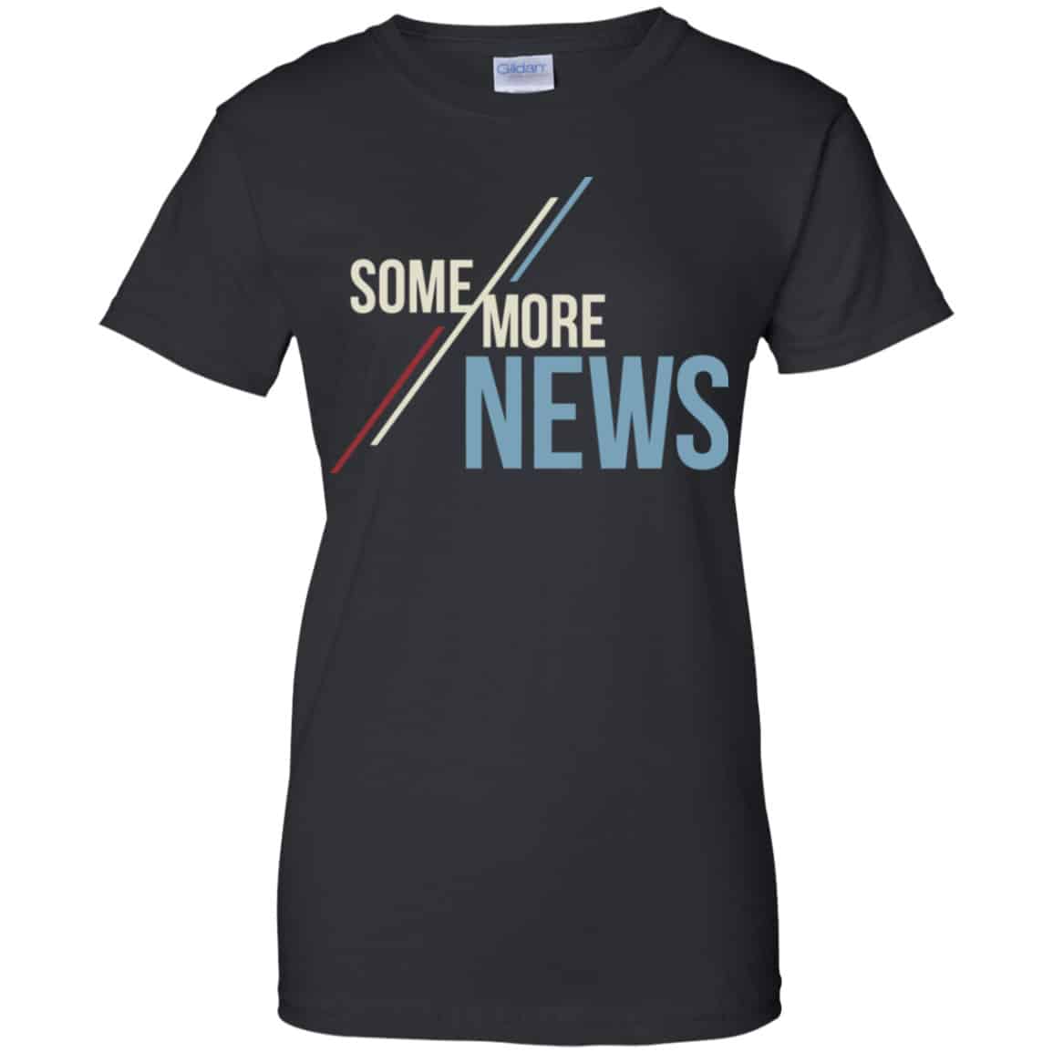 Some More News Shirt, Hoodie, Tank