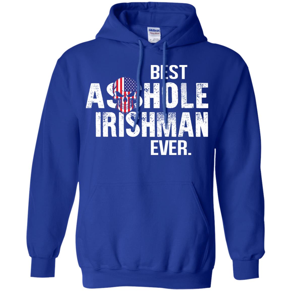 Best Asshole Irishman Ever T-Shirts, Hoodie, Tank