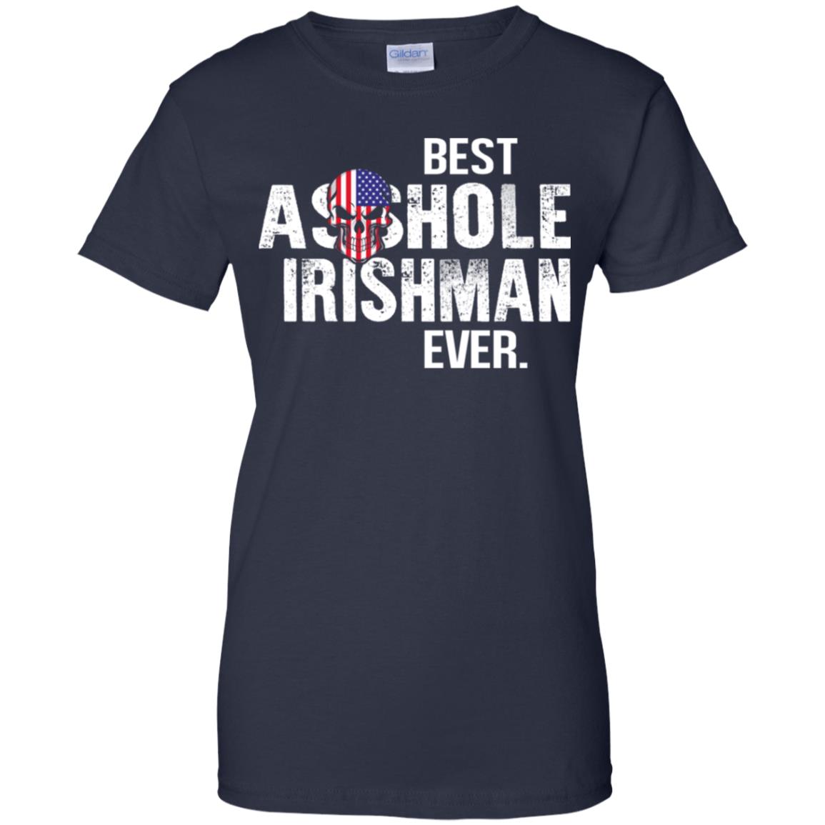 Best Asshole Irishman Ever T-Shirts, Hoodie, Tank