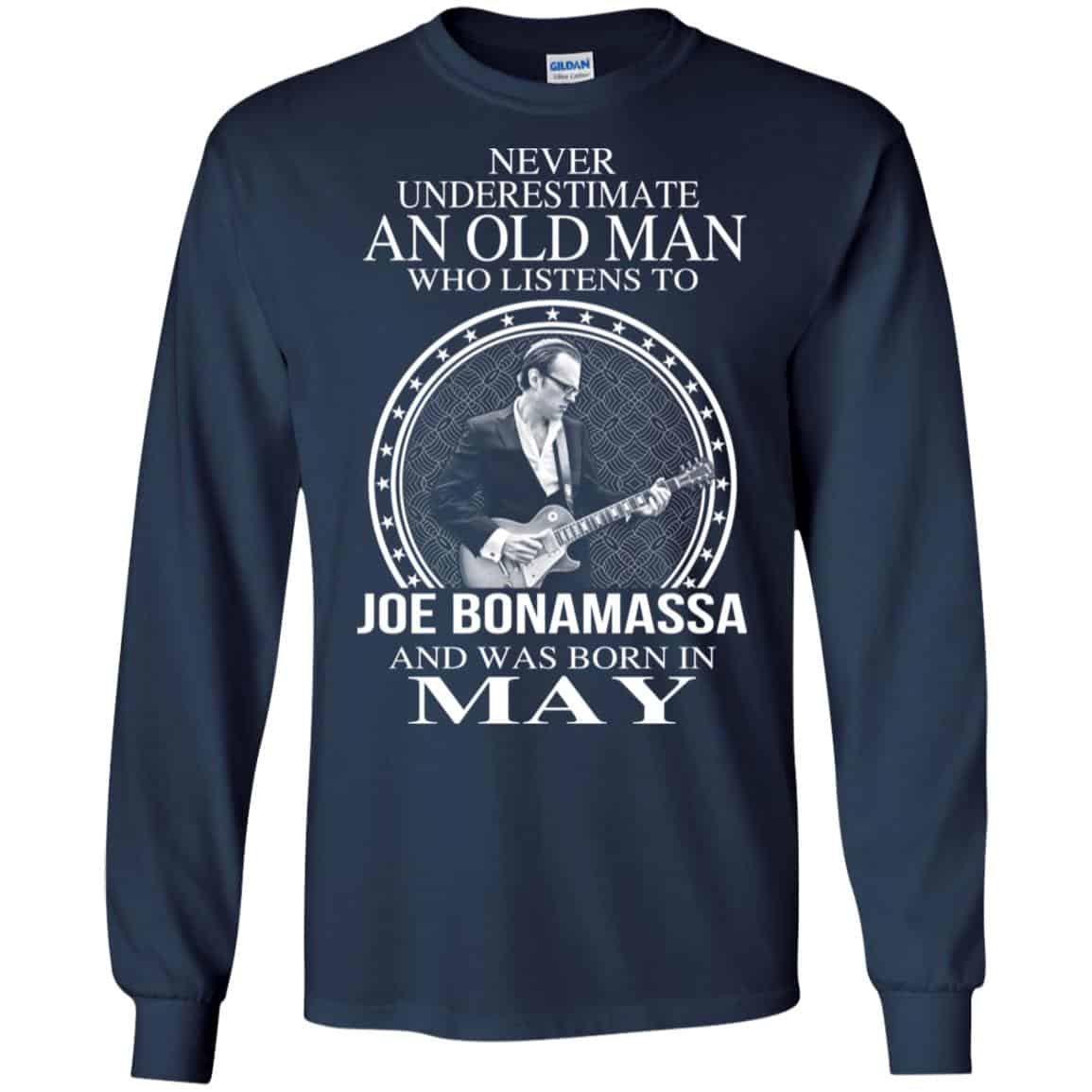 An Old Man Who Listens To Joe Bonamassa And Was Born In May T-Shirts, Hoodie, Tank