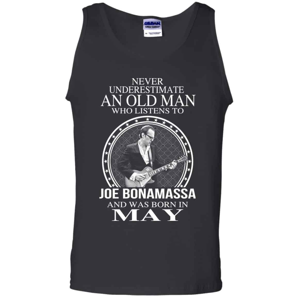 An Old Man Who Listens To Joe Bonamassa And Was Born In May T-Shirts, Hoodie, Tank