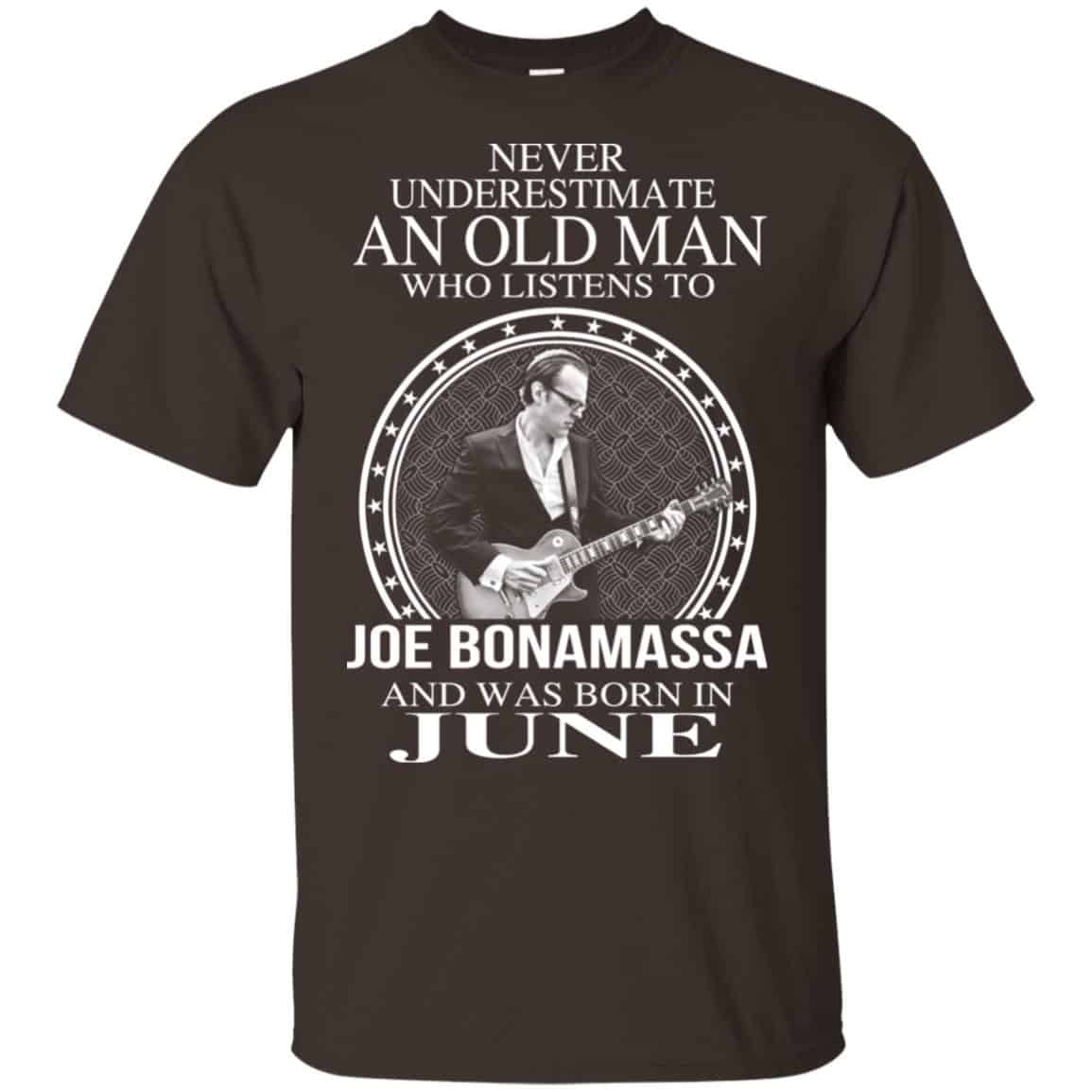 An Old Man Who Listens To Joe Bonamassa And Was Born In June T-Shirts, Hoodie, Tank