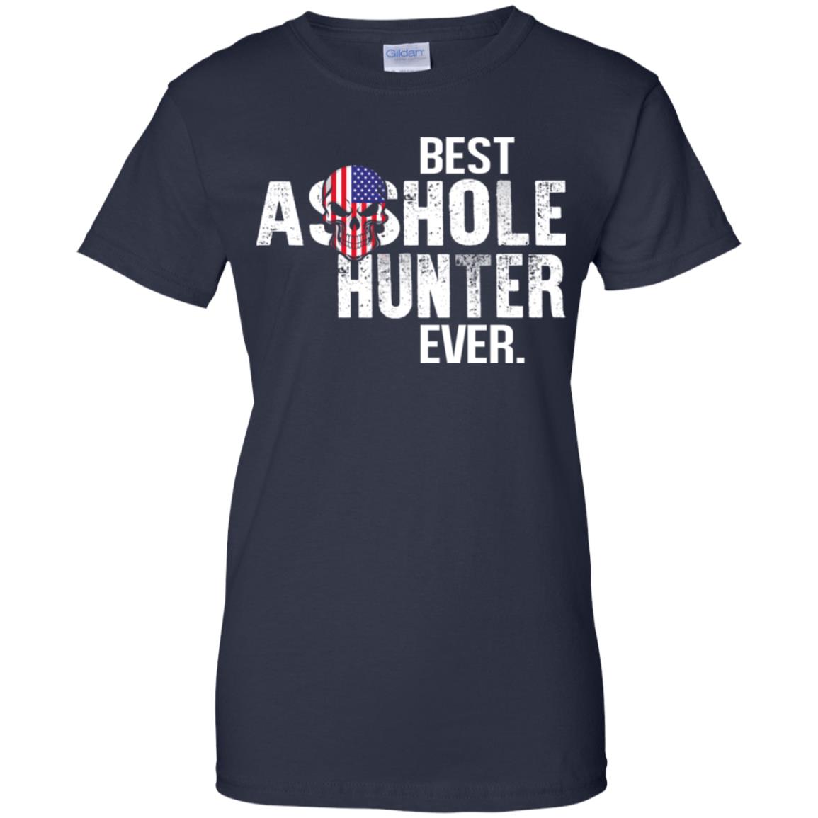 Best Asshole Hunter Ever T-Shirts, Hoodie, Tank
