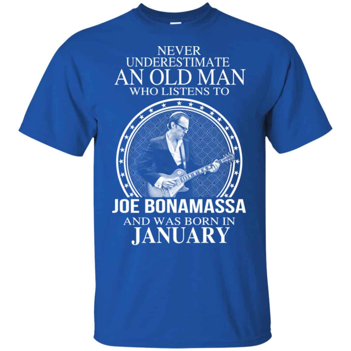 An Old Man Who Listens To Joe Bonamassa And Was Born In January T-Shirts, Hoodie, Tank