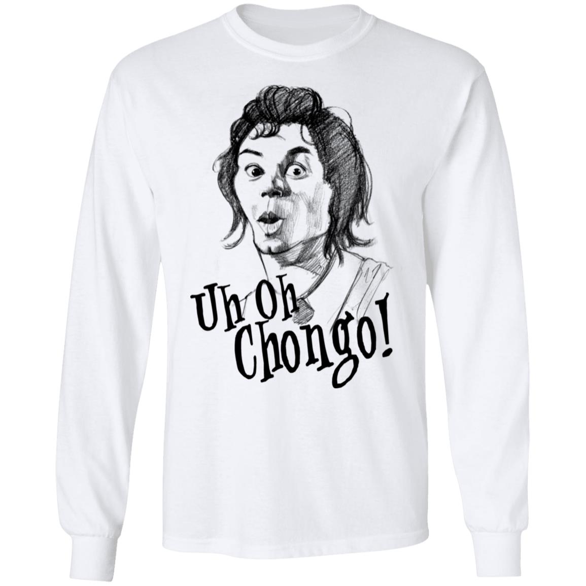 Uh-Oh Chongo Danger Island Shirt, Hoodie, Tank