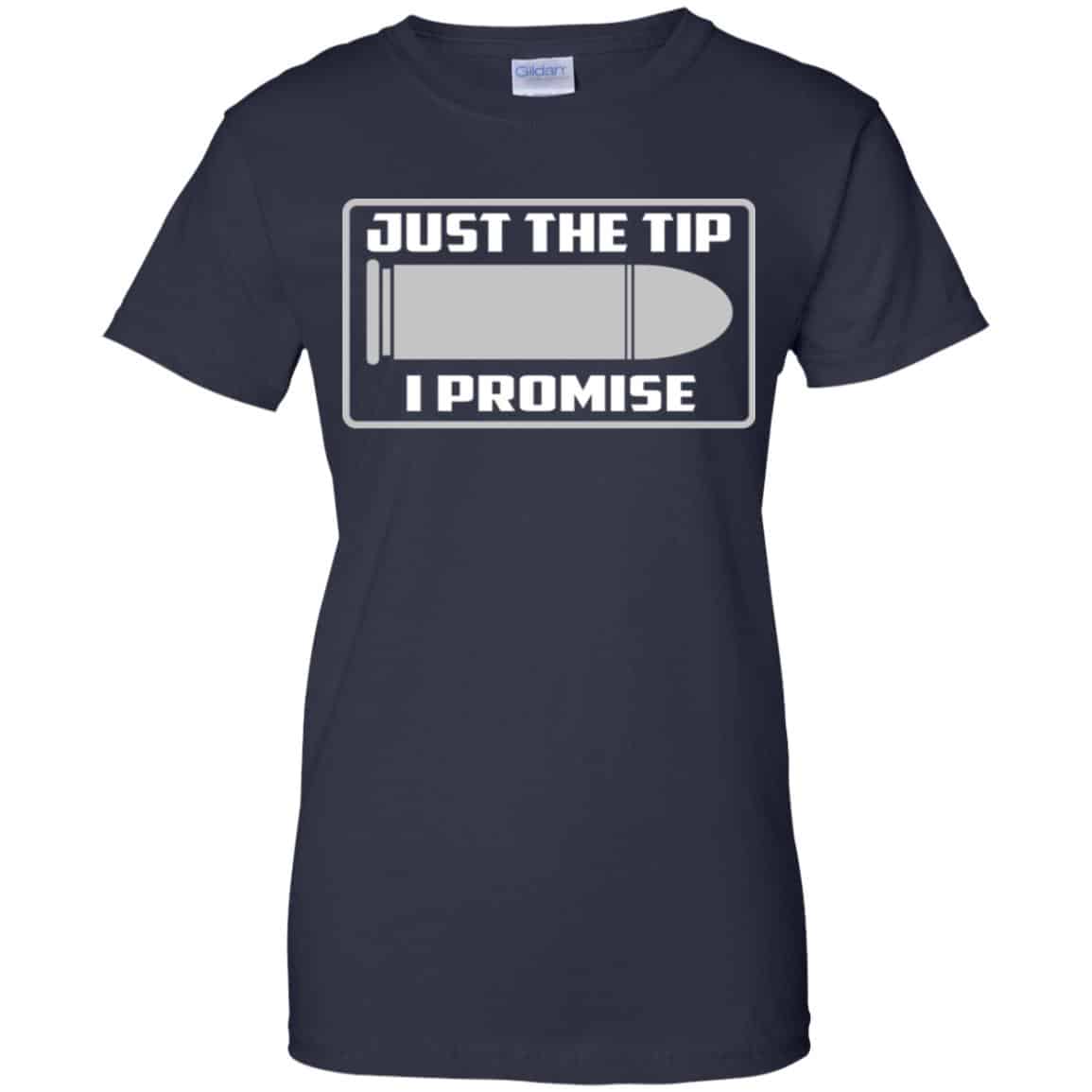 Just The Tip I Promise Shirt, Hoodie, Tank