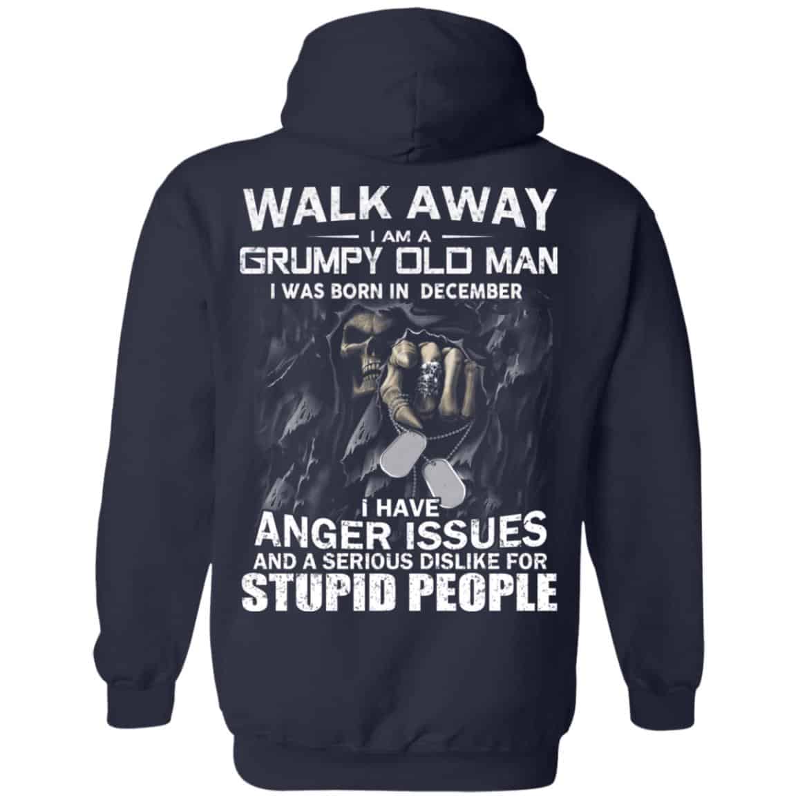 I Am A Grumpy Old Man I Was Born In December Shirt, Hoodie, Tank